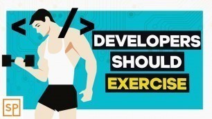 'Programmers Should DEFINITELY Exercise (If You Don\'t Want To... DIE?)'