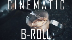 'HOW TO SHOOT CINEMATIC BROLL BY YOURSELF!'