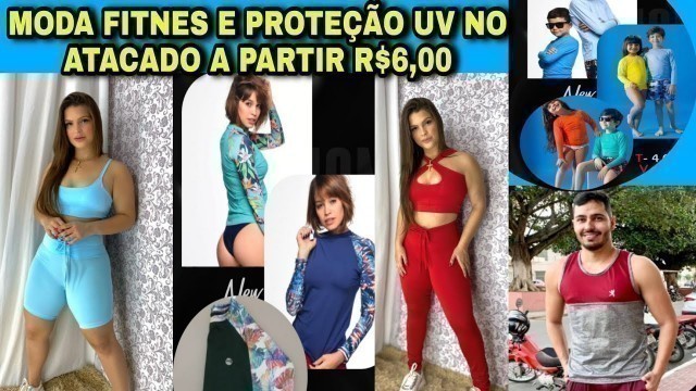 'MODA FITNESS E PROTEÇÃO UV NO ATACADO A PARTIR DE R$ 6,00'