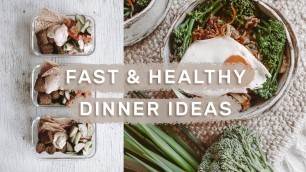 '5 FAST & HEALTHY WEEKNIGHT DINNERS // Meal Prep Ideas'