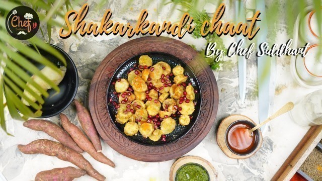 'Shakarkandi | Sweet Potato Chaat | New Chaat Recipe | Street food recipes by chefsiddhant'