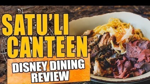 Disney Dining Review at Satu'li Canteen | Disney's Animal Kingdom