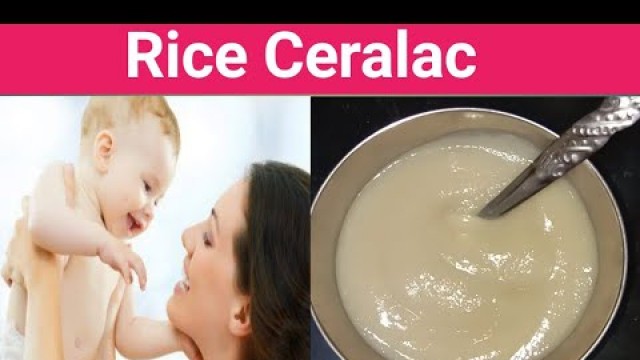 'Ceralac /  weight gain food /குழந்தைகளின் உடல் எடையை அதிகரிக்க ||Rice ceralac || baby food'