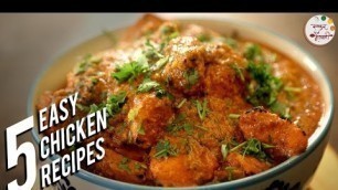 5 Easy Chicken Recipes | Best For Lunch & Dinner | Indian Recipes by Archana