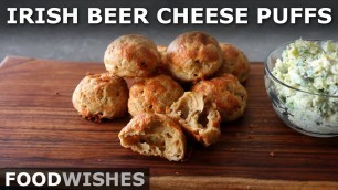 'Irish Beer Cheese Puffs with Spring Onion Mascarpone - Food Wishes'