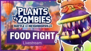 'FOOD FIGHT FESTIVAL IS BACK!! - Plants vs Zombies: Battle for Neighborville'