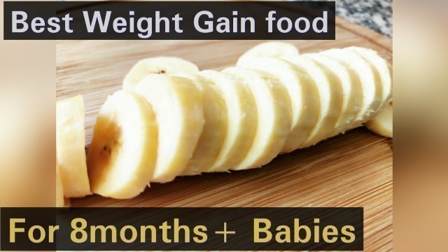 'Excellent Weight Gain food for Babies 8 months+ | Baby Food #42 | கொழு கொழு பேபி ஆகிட இதை கொடுங்கள்'