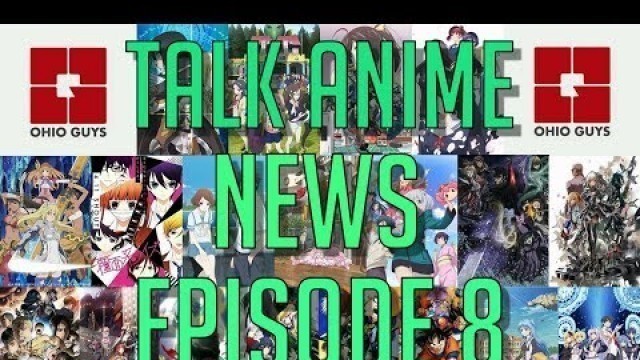 'HIDIVE What Is It?!?! Monster Musume and Food Wars Dub Cast!!!! Talk Anime News Episode 8'