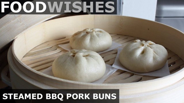 'Steamed BBQ Pork Buns (Char Siu Bao)  - Food Wishes'