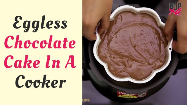 'How To Make Eggless Chocolate Cake In A Pressure Cooker - POPxo Yum'