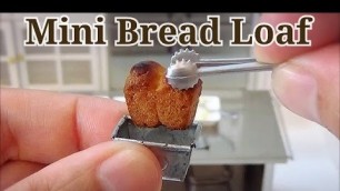 'Mini food #102 ミニチュア料理『 Bread Loaf イギリスパン』How to make Miniature food (edible) Tiny food'