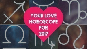 'Horoscope 2017: Your Love Forecast For 2017 - POPxo'