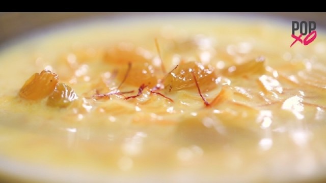 'How To Make Seviyan Kheer At Home - POPxo Food'