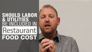 'Should Labor & Utilities be Included in Restaurant Food Cost'