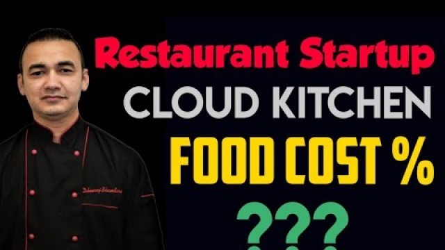 'Resturants Food Cost Correct Percentage !! What is Correct Percentage of Food Cost for Cloud Kitchen'