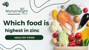 'WHICH FOODS IS HIGHEST IN ZINC'