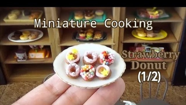 'Mini food #95 (1/2) ミニチュア料理『Strawberry Donut＆Shop』How to make  Miniature food (edible) Tiny food'