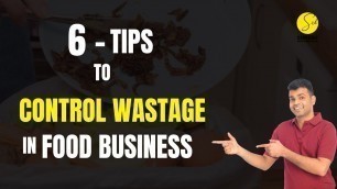 '6 Secrets to control wastage in food business | Food cost control | Suresh Radhakrishnan'