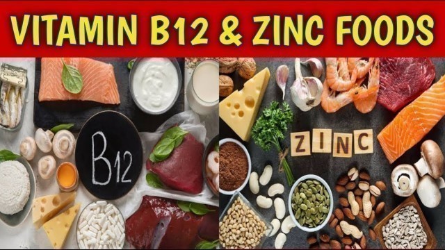 'Best Food Sources Of Vitamin B12 & Zinc | Zinc & Vitamin B12 Are Essential For Good Health'