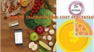 'How To Calculate Food Cost Percentage ||खाद्य लागत प्रतिशत की गणना कैसे करें'