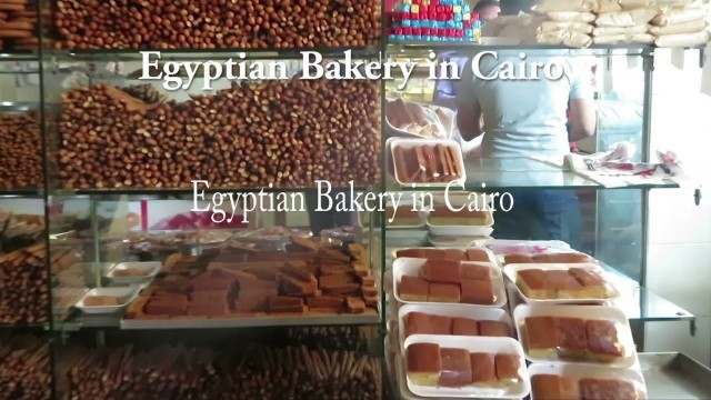 'Egyptian bakery in cairo'