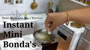 'Instant Mini Bonda In Mini Kitchen | Tiny Modular Kitchen | Tiny Foods | Instant Breakfast Recipes |'