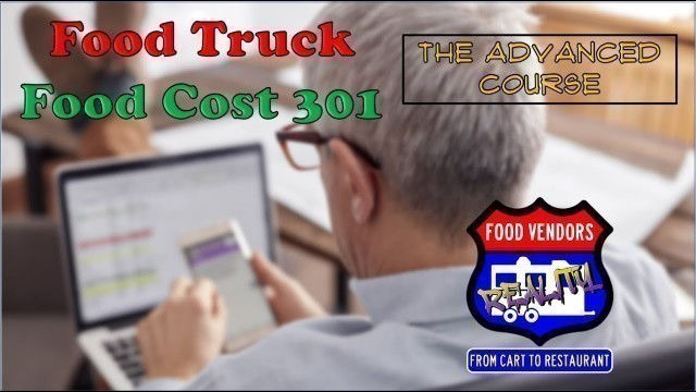 'Food Truck Food Cost 301 Plus, FREE Food Cost and Recipe Spread sheet.'