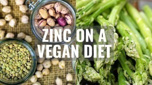 'Zinc Deficiency on a Vegan Diet // NUTRITIONAL SPOTLIGHT'