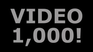 'Video 1,000! Your Most Frequently Asked Questions'