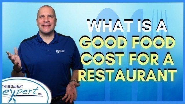 'Restaurant Management Tip - What Is a Good Food Cost for a Restaurant #restaurantsystems'