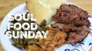 'How To Make Soul Food Dinner'