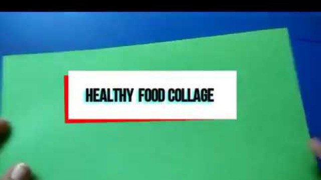 'How to make healthy food collarge'