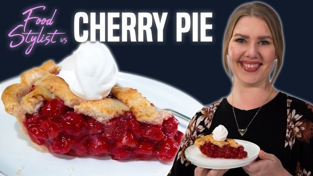 'Food Stylist Shares Secrets for Cherry Pie | Styling Tricks for the Best Looking Slice of Pie'