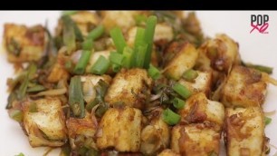 'How To Make Chilli Paneer | Paneer Recipes - POPxo Yum'