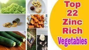 'Top 22 Zinc Rich Vegetables|| Vegetables high in zinc|| Zinc Foods||জিংক যুক্ত খাবার|| #Zincfoods'