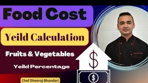 'How To Calculate Yield of Fruit & Vegetables | All About  kitchen Cost Book | Yield Calculation'