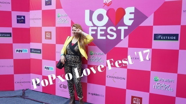 'Popxo Love Fest \'17 VLOG'