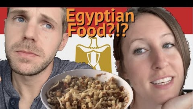 'Foreigners try Koshari - the National Dish of Egypt - Egyptian Food - Cairo Egypt Travel Vlog'