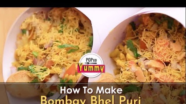 'How To Make Bombay Bhel Puri - POPxo Yummy'