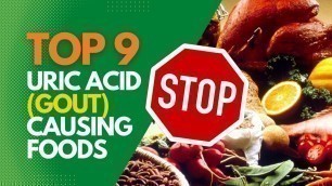 'Top 9 Uric Acid Gout Causing Foods'