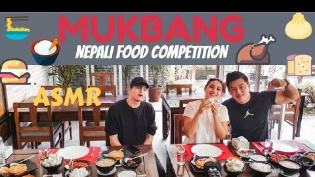 'MUKBANG || We ordered everything on the menu || Nepali Food competition || MAN vs FOOD'