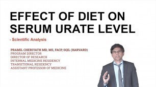 'Effect Of Diet In Serum Uric Acid Level (Gout) - Scientific Analysis - by Pramil Cheriyath MD'