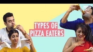 'Types of Pizza Eaters - POPxo'