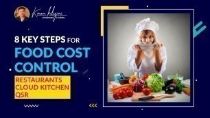 '8 key Steps to Control Food cost in Restaurants, Cloud kitchens (2022) Kiran Biligiri'