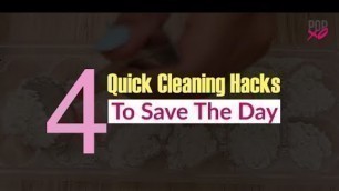 '4 Quick Cleaning Hacks To Save The Day - POPxo'