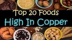 'Top 20 Foods High in Copper'