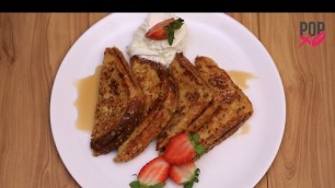 'How To Make Nutella French Toast In Under 10 Minutes - POPxo Food'