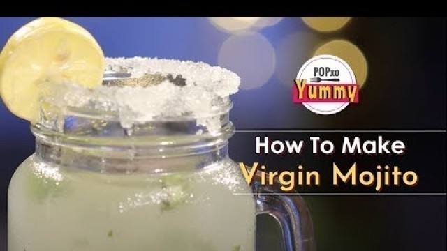 'How To Make Virgin Mojito - POPxo Yummy'