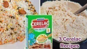 'BABY FOOD  || 3 Cerelac Recipes || Weight gaining & Healthy'