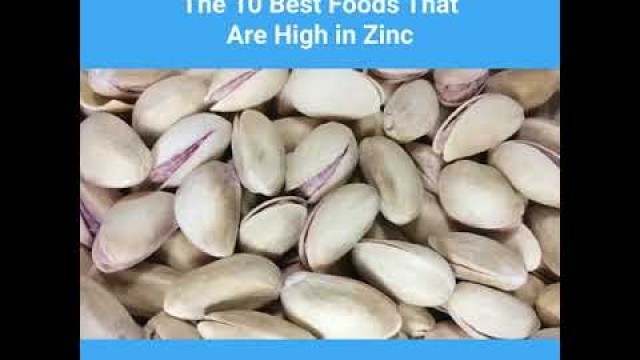 'The 10 Best Foods That Are High In Zinc-Good Foods For Health'